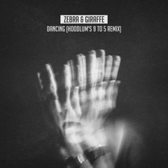 Zebra & Giraffe - Dancing (Hoodlum's 9 to 5 Remix)