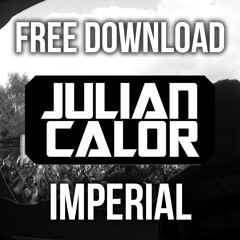 Julian Calor - Imperial [FREE DOWNLOAD]