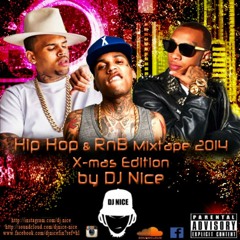 HipHop & RnB Mixtape 2014 X - Mas Edition By Dj Nice. Mp3
