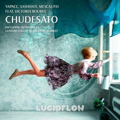 Yapacc, Sashanti & Mescalito feat. Victoria Bourke - Chudesato (Gunnar Stiller Remix)