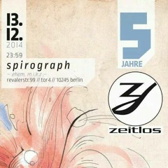 5 Jahre Zeitlos @ spirograph.berlin