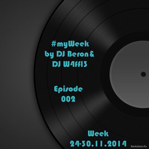 #myWeek • 002