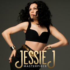 Jessie J - Masterpiece (ShayZay & Davud Bootleg) .:FREE DOWNLOAD:.