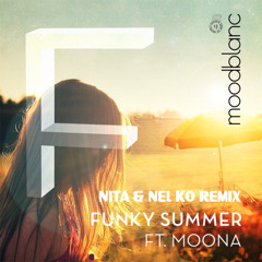 Moodblanc - Funky Summer (Nita & Nel Ko Remix)