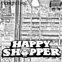 Midnight EyeZ - Happy Shopper