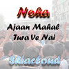 Ajaan Mahal Tura Ve Nai Mp3