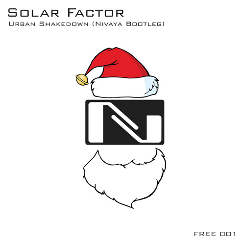 Solar Factor - Urban Shakedown (Nivaya Bootleg)[FREE DOWNLOAD]