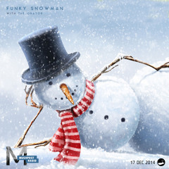 2014 Dec 17 - Mushpost Radio: Funky Snowman
