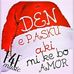 Rensly Leito Feat Timothy Timmy Lucasius- Den Pasku Aki Mi Ke Bo Amor
