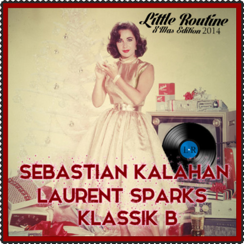 Little Routine X Mas Edition 2014