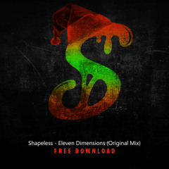 Shapeless - Eleven Dimensions (Original Mix) *FREE DOWNLOAD*
