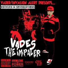 Vader - Vades The Impaler: Vstyles & Spitulations (Full Mixtape)