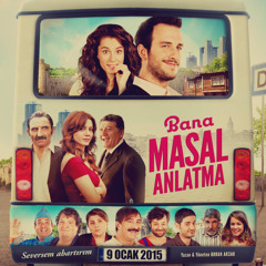 Bana Masal Anlatma - Ellere Düş