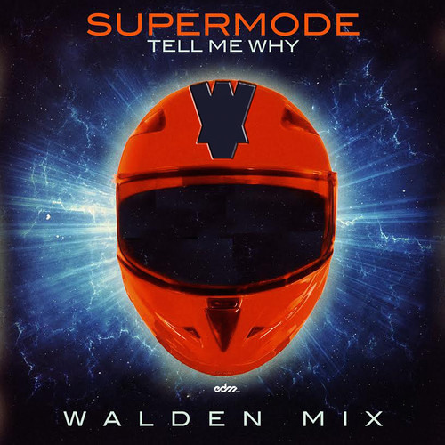 Supermode - Tell Me Why (Walden Remix) by Sick Dropz - Free download on  ToneDen