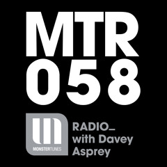 Monster Tunes Radio Episode 058 with Davey Asprey [Digitally Imported]