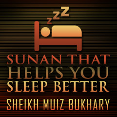 Sunan That Helps You Sleep Better ᴴᴰ ┇ #SunnahRevival ┇ by Sheikh Muiz Bukhary ┇ TDR Production ┇