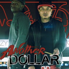 Another Dollar Ft. B.Slizzi (Prod. By: HappyWalters)