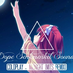 Coldplay - Midnight (Mits Remix)