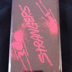 Strangers - It's Not Alright