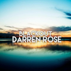 Darren Rose's Blackout 001