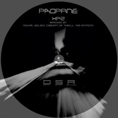 Propane - XPZ1 (The Effaith Remix) [Dirty Stuff]