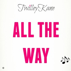 ALL THE WAY *snippet*(Audio)