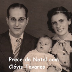 PRECE DE NATAL com o Prof. Clóvis Tavares