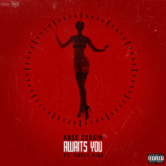 Awaits You (Feat. Cooly Kidd) (Prod. Luxury & Melrose Zee)