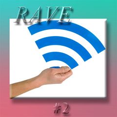 RAVE #02 ☼ Summer Feels ☼ 「Online Crush」