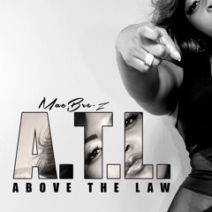 Mac Bre-Z - Above The Law A.T.L