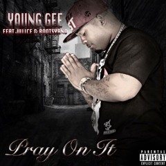 Pray On It (Feat. Juiice & Bootsyano)[Explicit]
