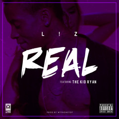 L!Z Feat. The Kid Ryan - "Real" (Young Jizzo World Premiere)