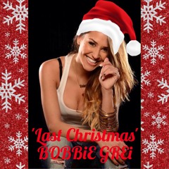 Last Christmas by BOBBiE GREi