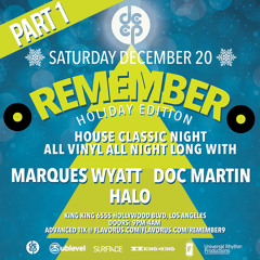 DEEP pres REMEMBER (Holiday Edition) feat Marques Wyatt, Doc Martin & Halo