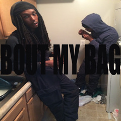 Bout My Bag