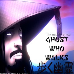 GHOST WHO WALKS