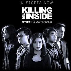 Killing Me Inside - Hilang