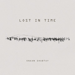 Knaan Shabtay - Lost In Time