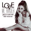 Ariana Grande Feat The Weeknd Love Me Harder Paras Fukin G Remix Mp3