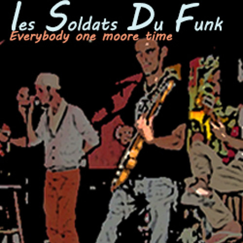 Everybody  Soldats Du Funk