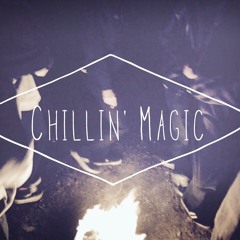 Chilin' Magic