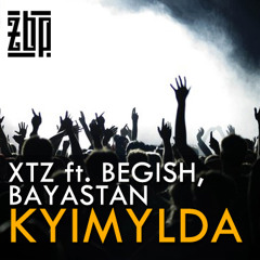 XTZ ft. Begish, Bayastan - Kyimyl