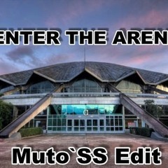Saimon Ricman - Enter The Arena (MUTO'SS Edit)