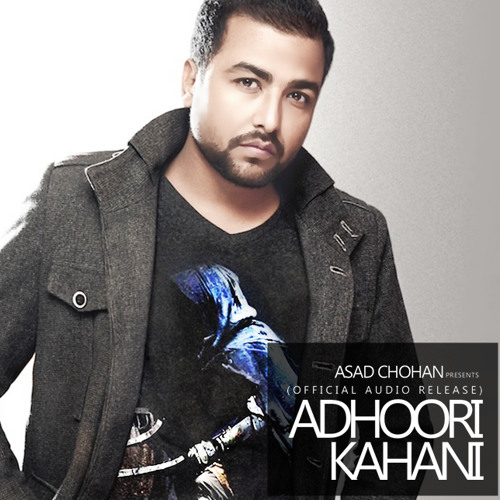 Stream Adhoori Kahani - Asad Chohan by Asad Chohan | Listen online for ...