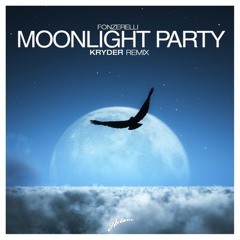 Fonzerelli - Moonlight Party (Kryder Remix)