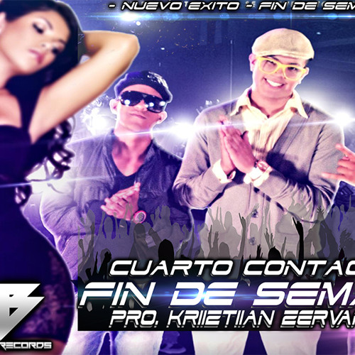 Fin De Semana Remix Sencillo Cuarto Contacto Ft Dj Kevin Chamba 2k14 By Dj Kevin Chamba On Soundcloud Hear The World S Sounds soundcloud