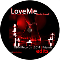 Love Me (Jay Ru Rework)free 320 [OREXMASedition]