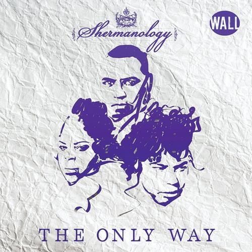 Shermanology - The Only Way (Machiazz Freestyle Bootleg)