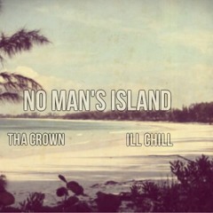 No Man's Island (Feat Ill Chill)