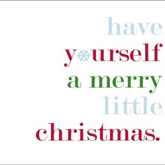 Have Yourself A Merry Little Christmas (cover)